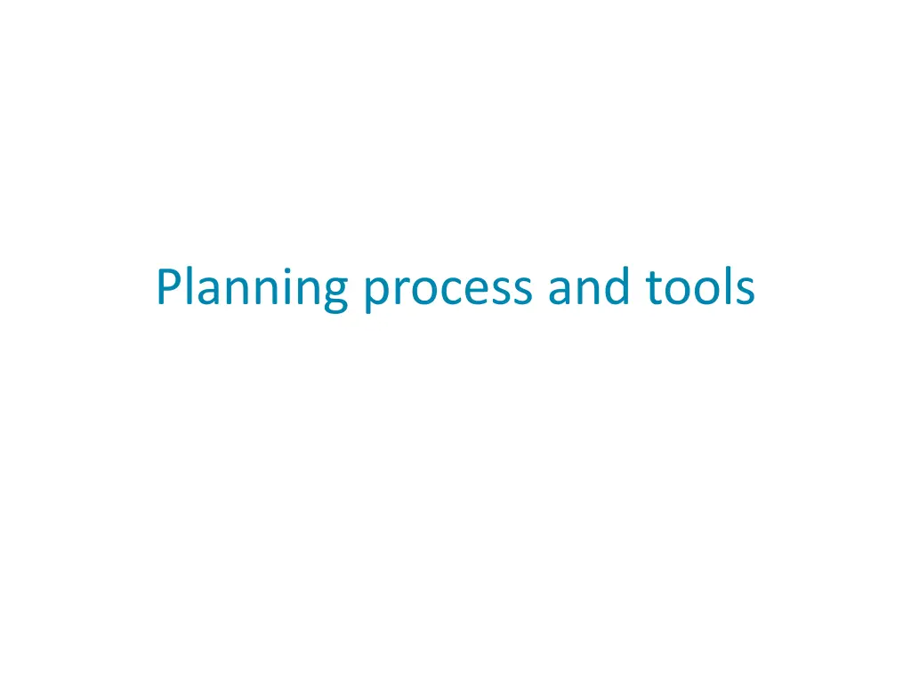 planning process and tools