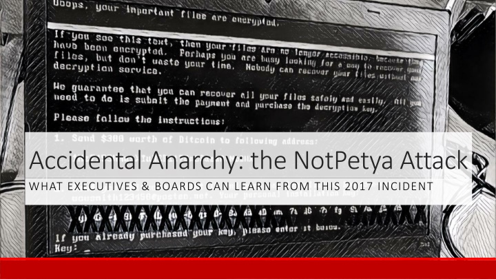 accidental anarchy the notpetya attack what