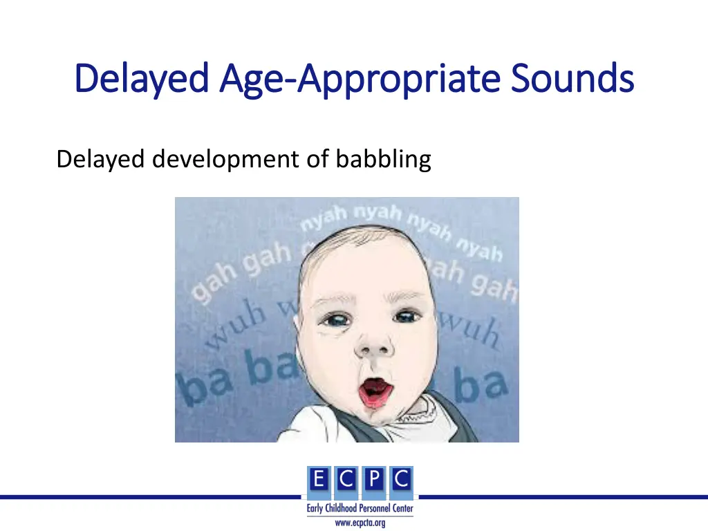 delayed age delayed age appropriate sounds