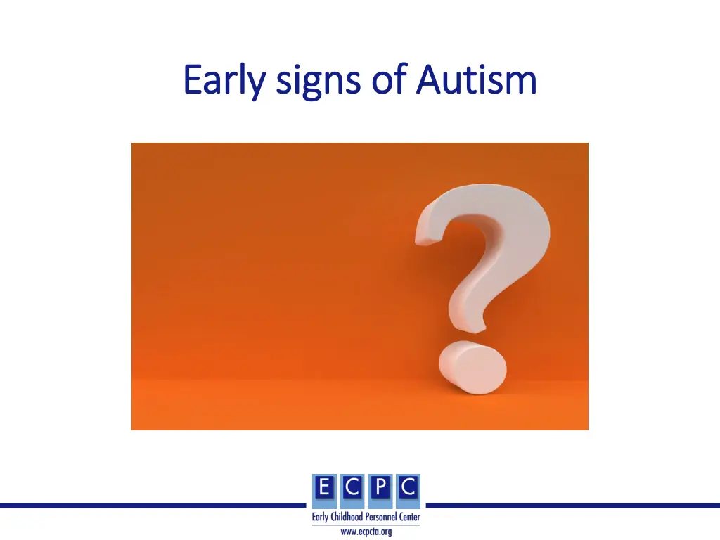 early signs of autism early signs of autism
