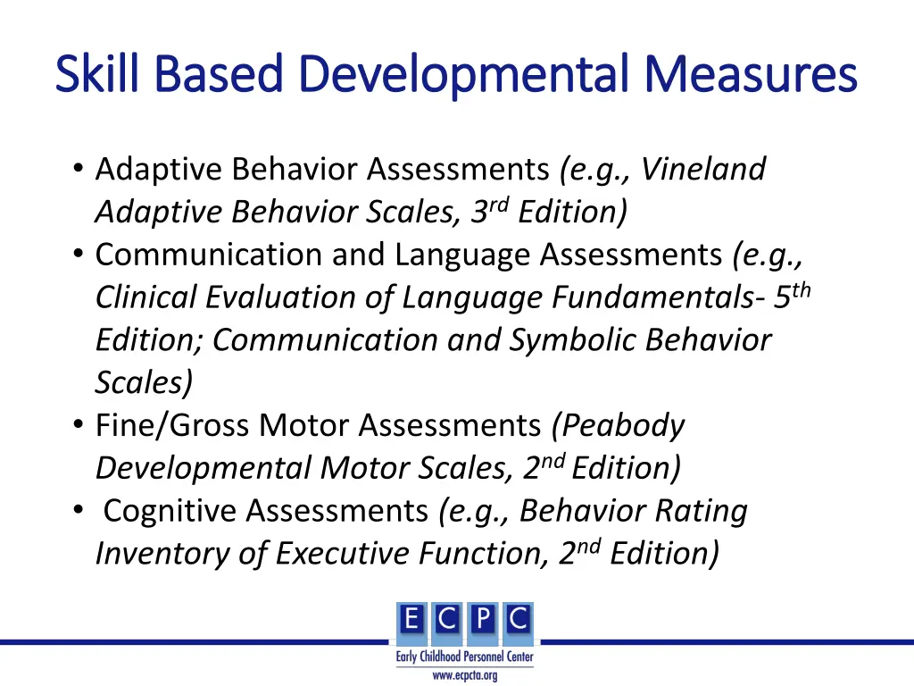 skill based developmental measures skill based