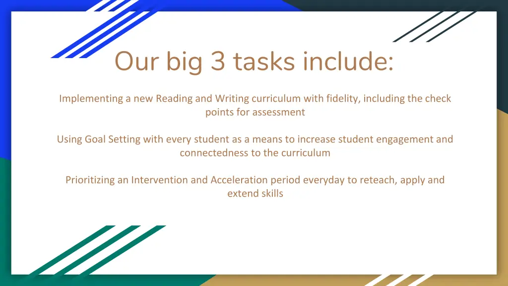 our big 3 tasks include