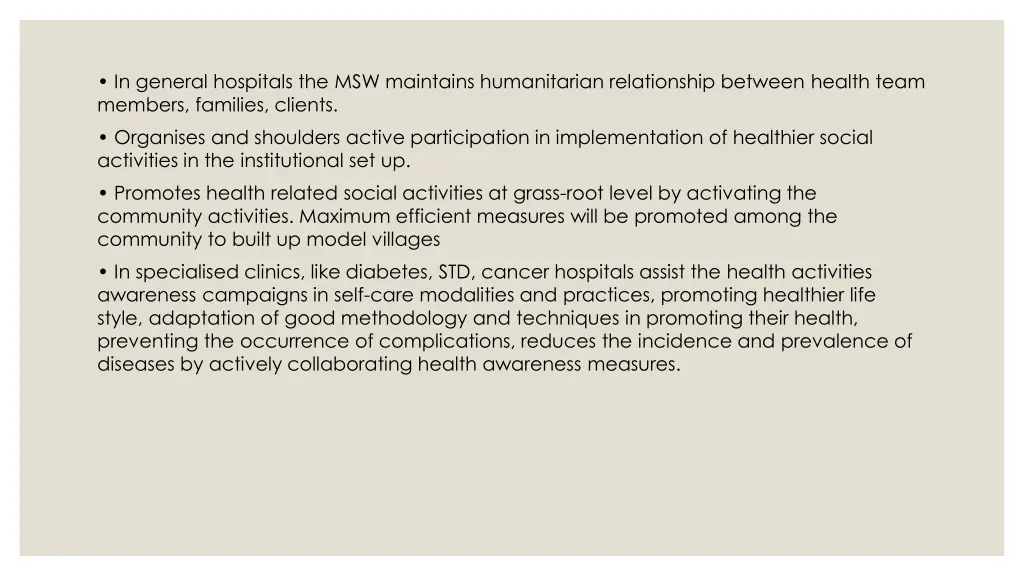 in general hospitals the msw maintains
