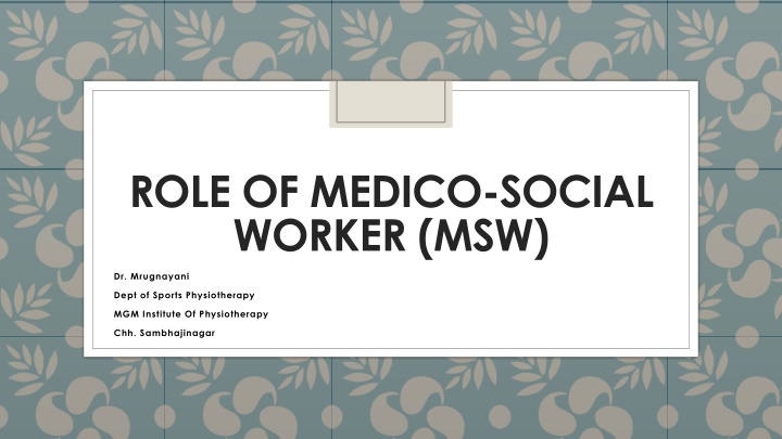 role of medico social worker msw