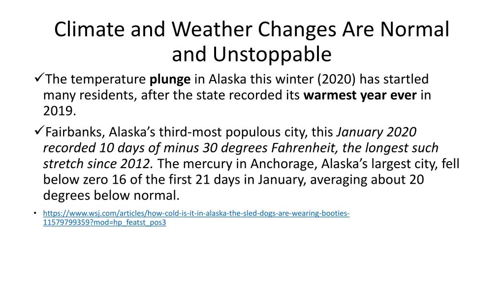 climate and weather changes are normal
