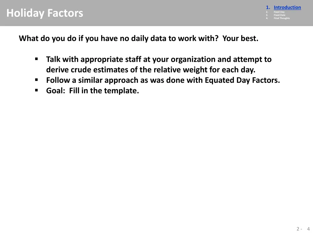 1 introduction 2 fixed day 3 fixed date 4 final 2