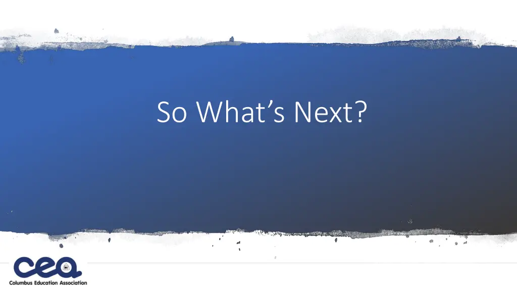 so what s next