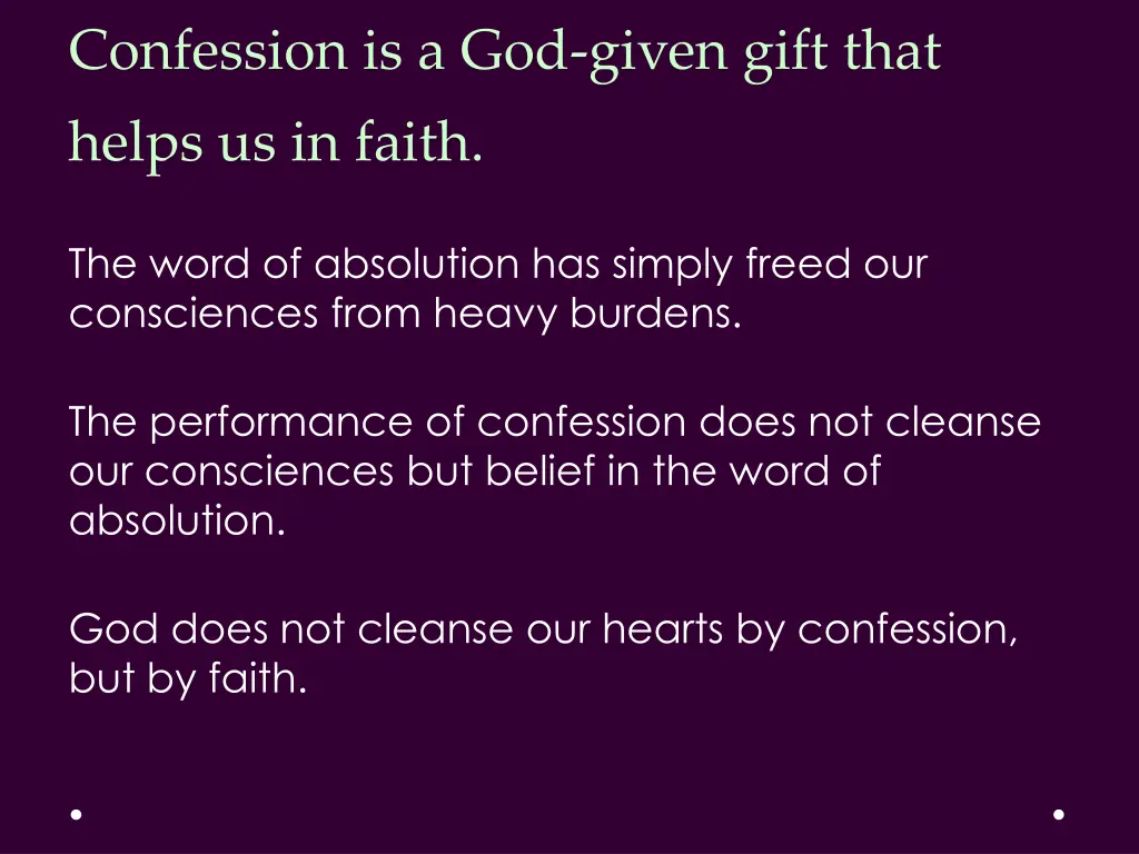 confession is a god given gift that