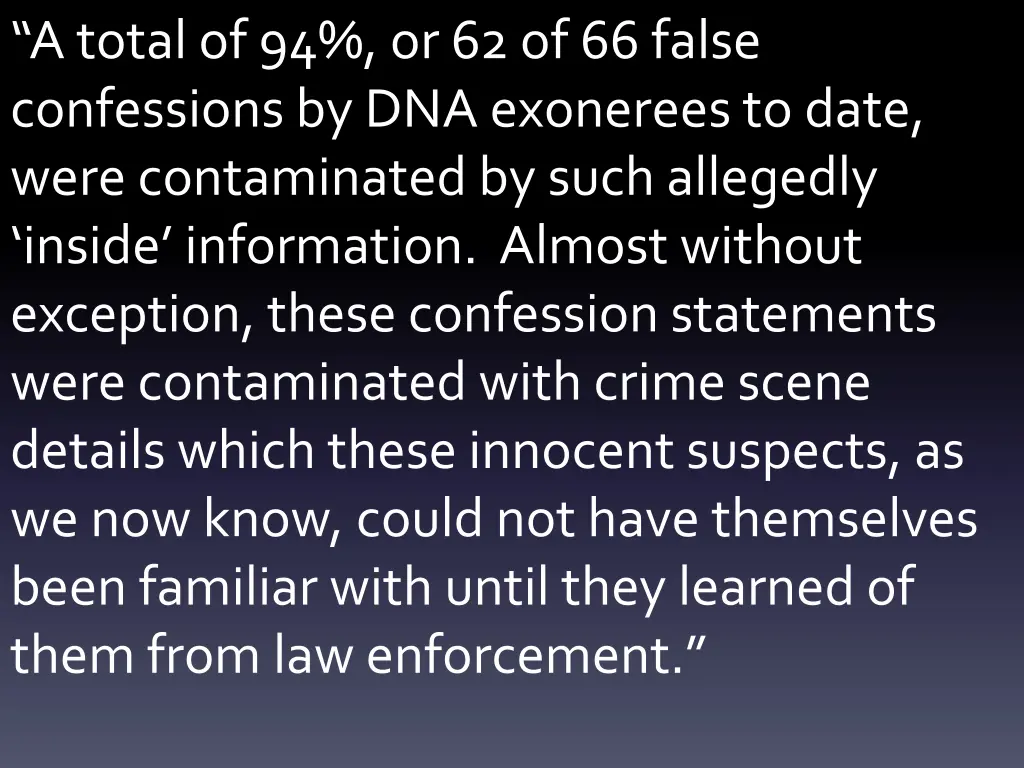 a total of 94 or 62 of 66 false confessions