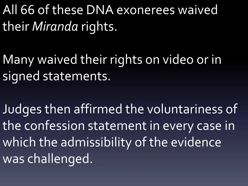 all 66 of these dna exonerees waived their