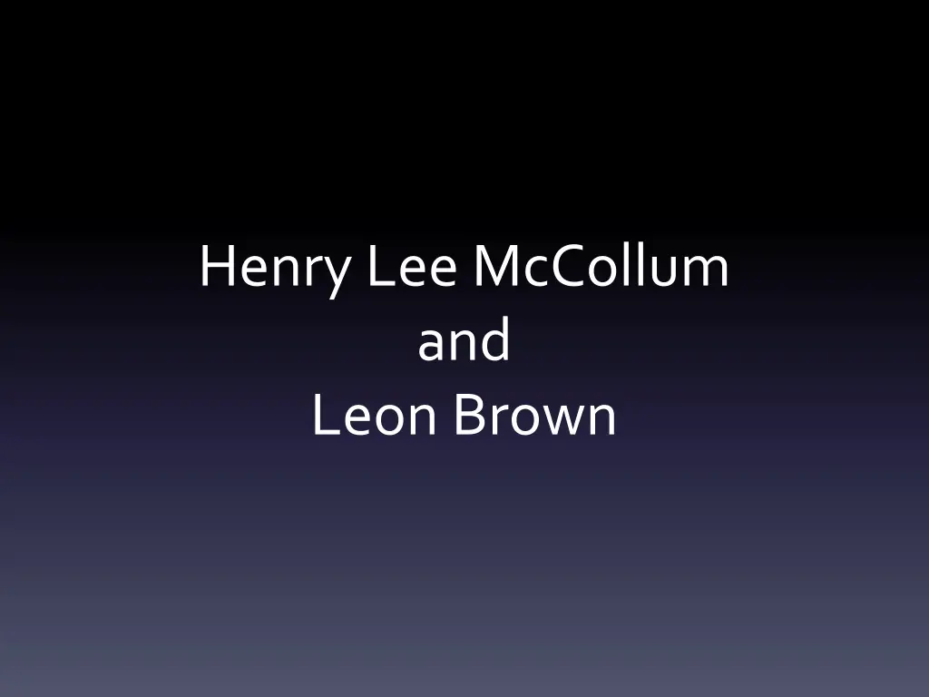 henry lee mccollum and leon brown