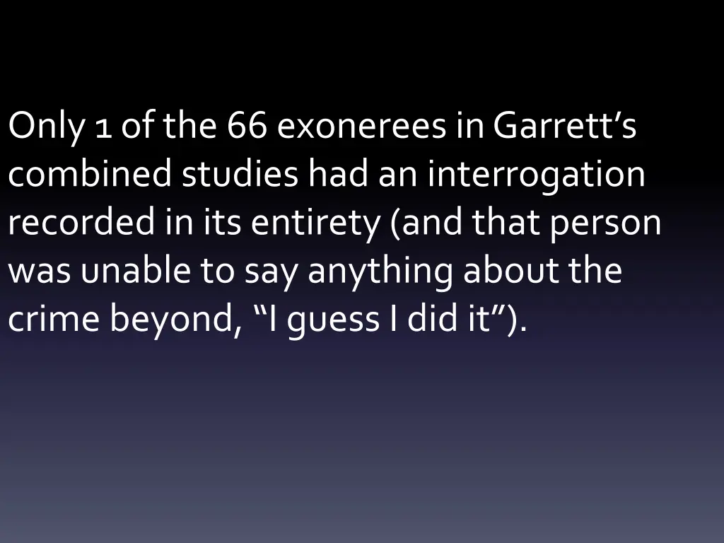only 1 of the 66 exonerees in garrett s combined