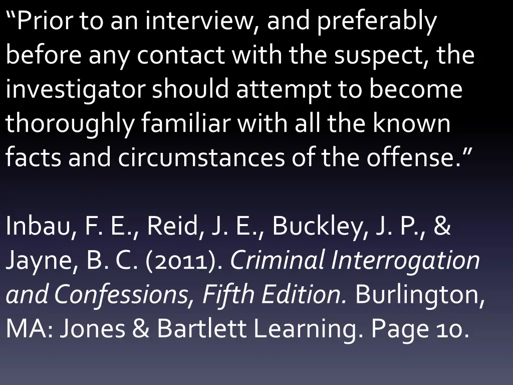 prior to an interview and preferably before