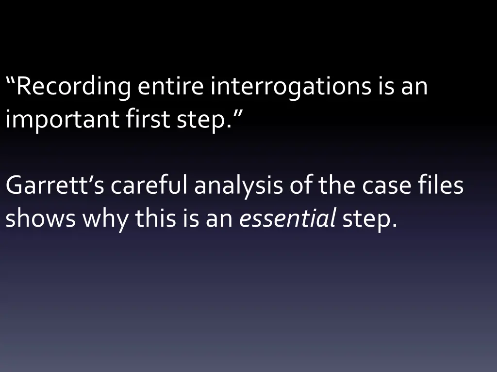 recording entire interrogations is an important