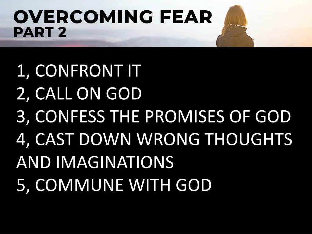 1 confront it 2 call on god 3 confess 1