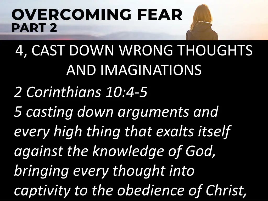 4 cast down wrong thoughts and imaginations 1