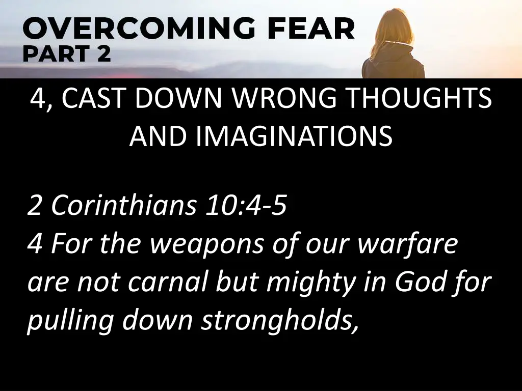 4 cast down wrong thoughts and imaginations