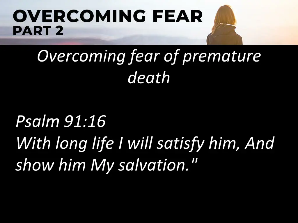 overcoming fear of premature death