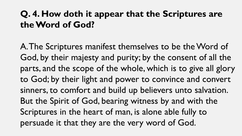 q 4 how doth it appear that the scriptures