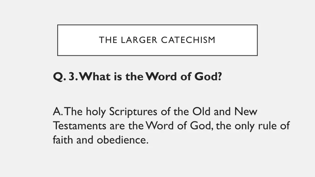 the larger catechism