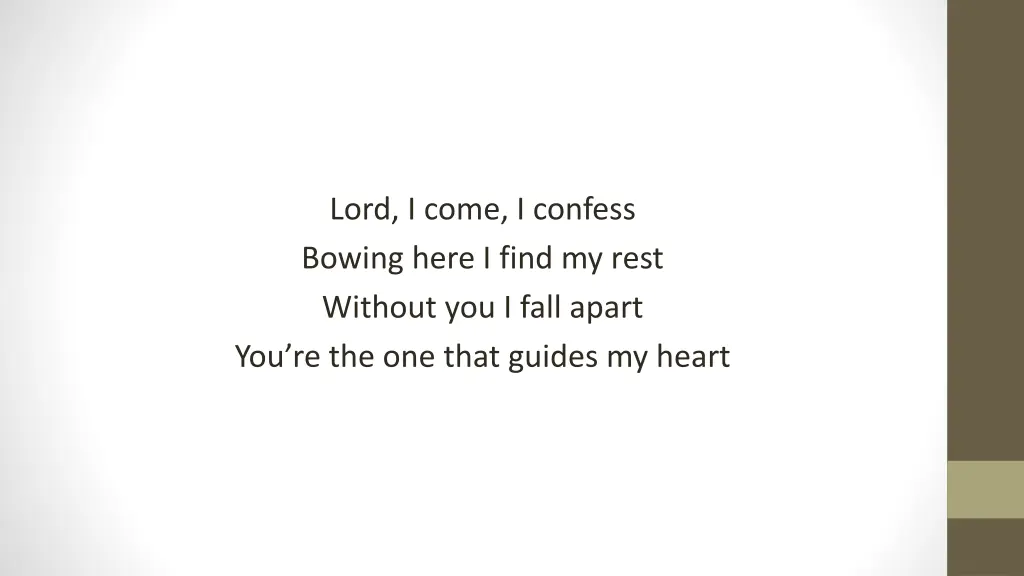 lord i come i confess bowing here i find my rest 1