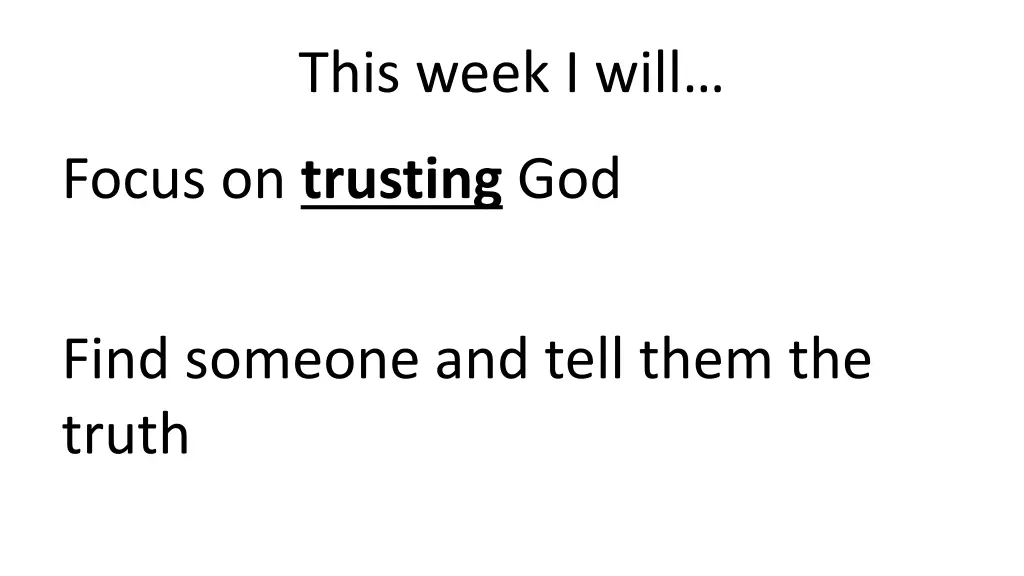 this week i will
