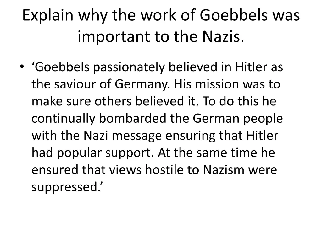 explain why the work of goebbels was important