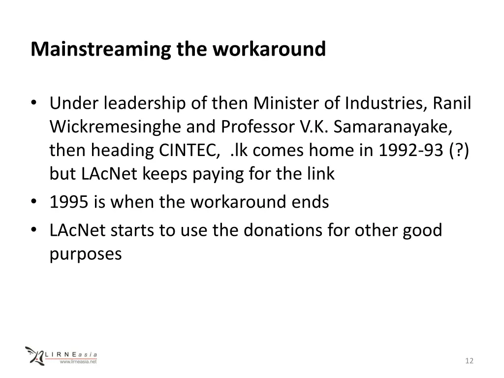 mainstreaming the workaround