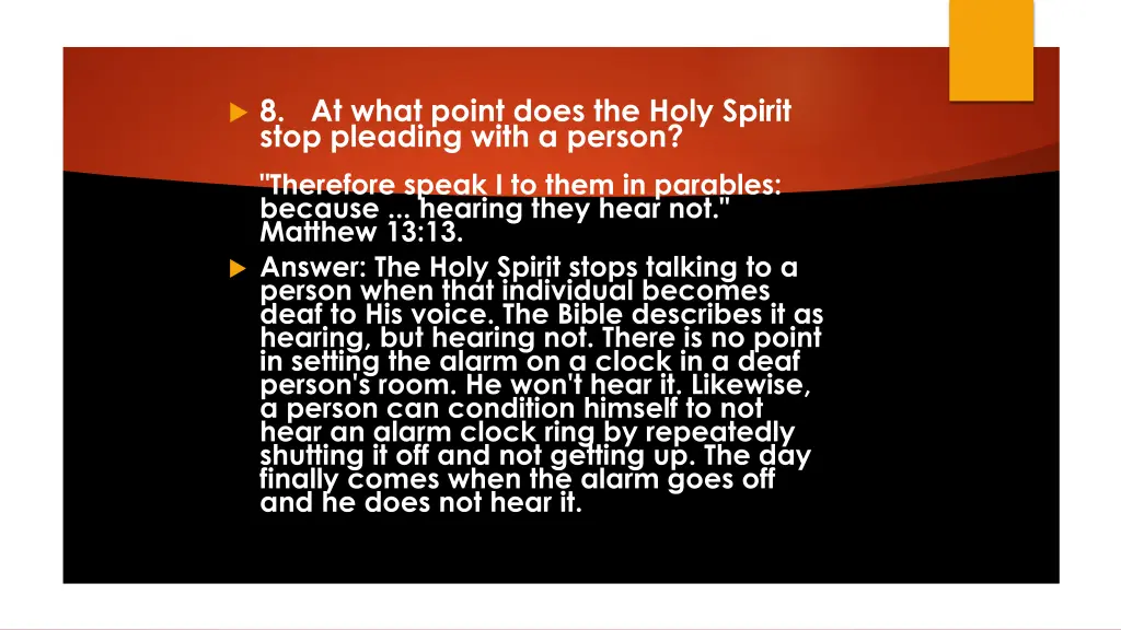 8 at what point does the holy spirit stop