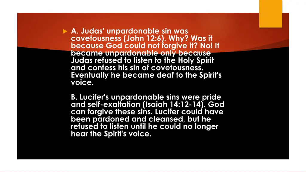 a judas unpardonable sin was covetousness john