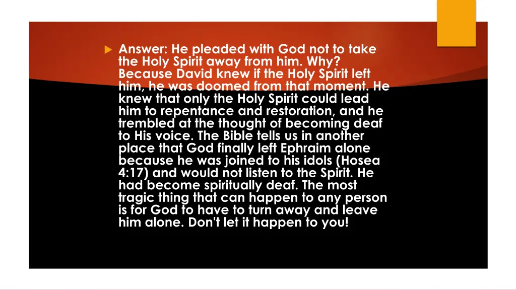 answer he pleaded with god not to take the holy