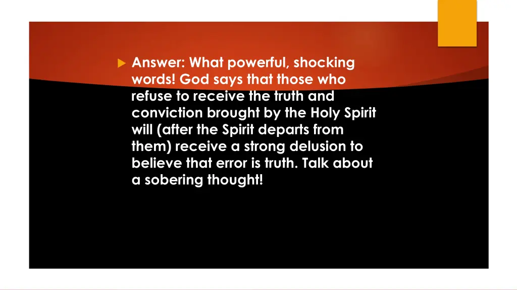 answer what powerful shocking words god says that