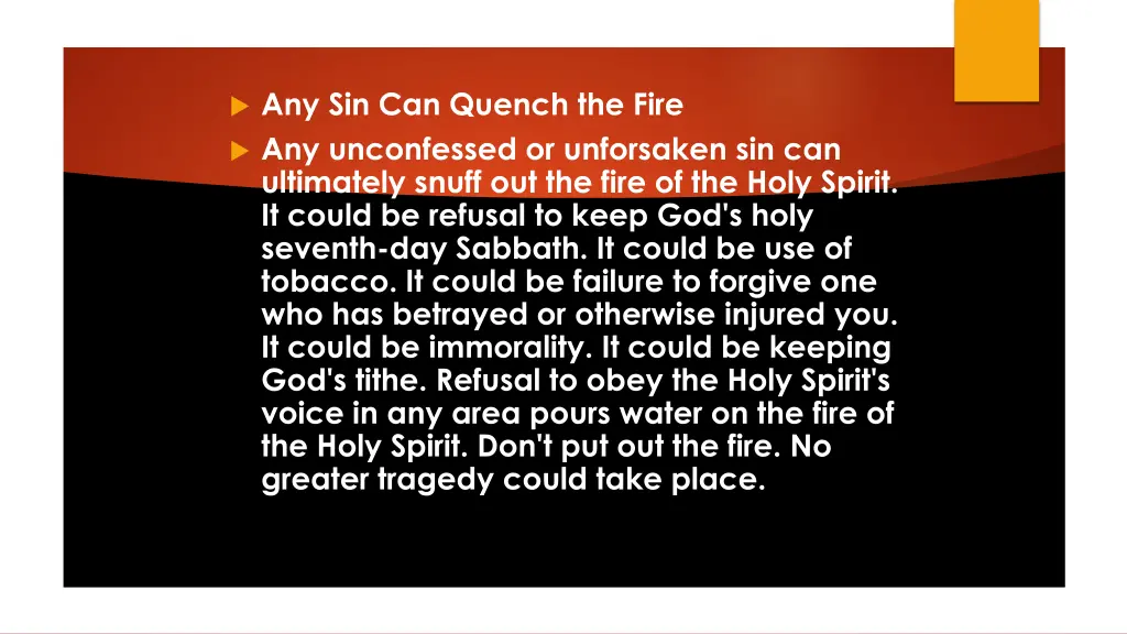 any sin can quench the fire any unconfessed