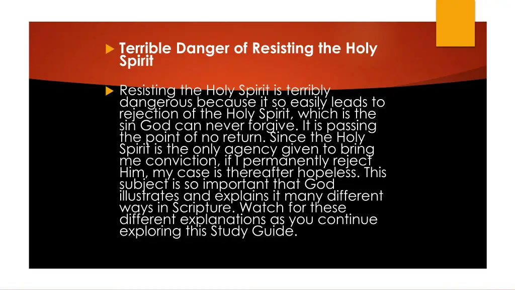 terrible danger of resisting the holy spirit