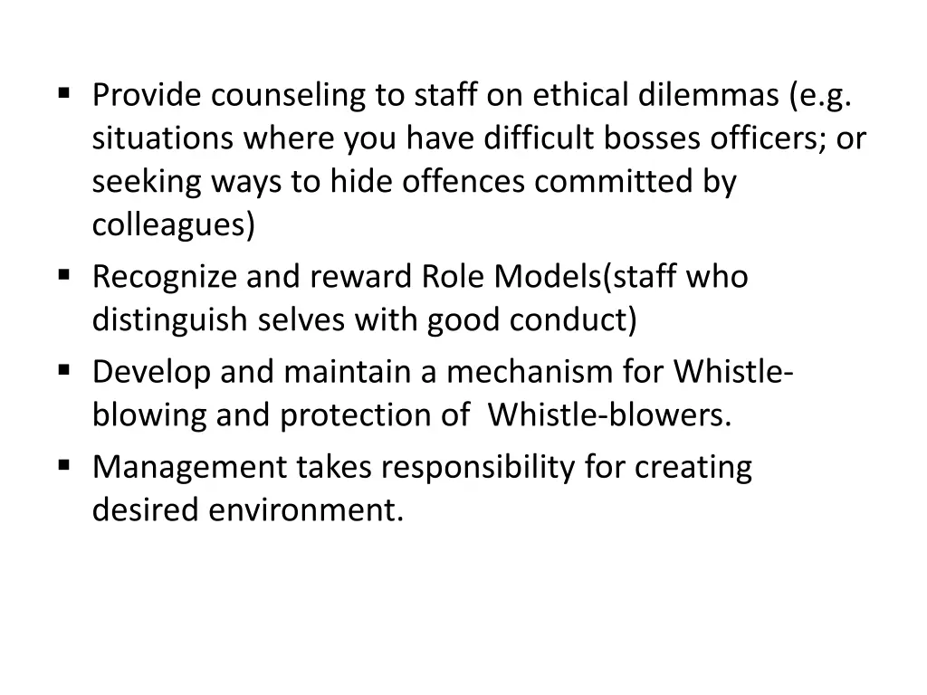 provide counseling to staff on ethical dilemmas