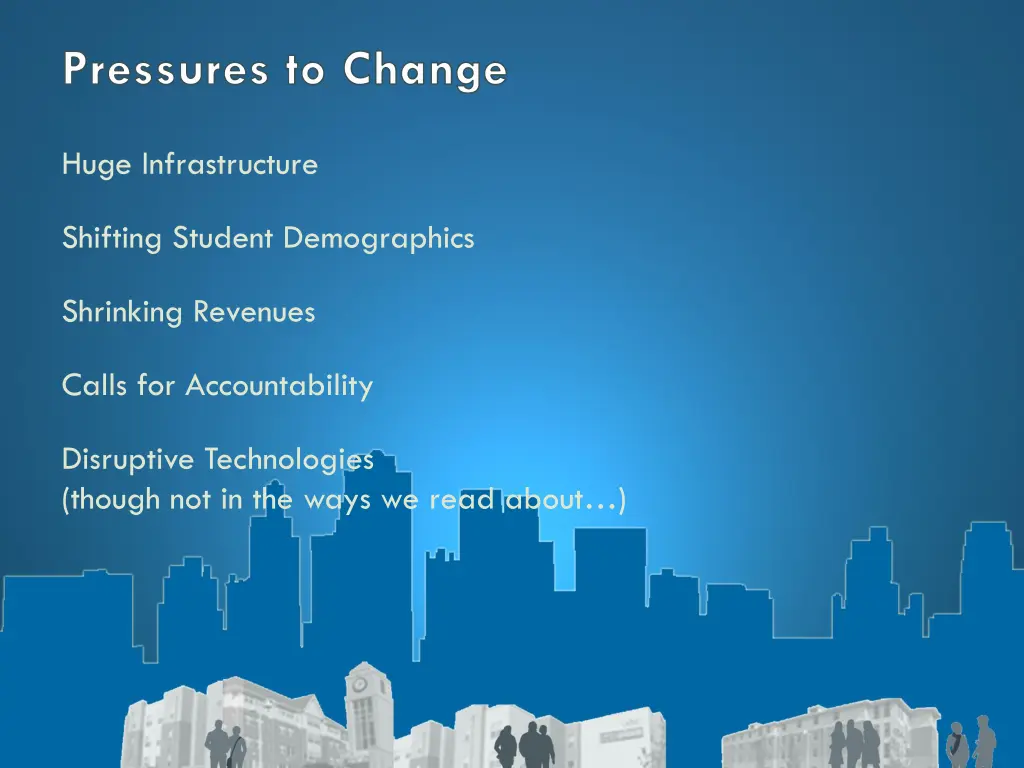 pressures to change