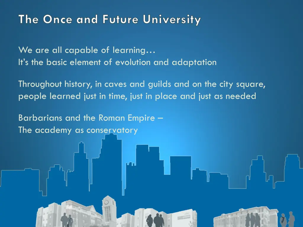 the once and future university