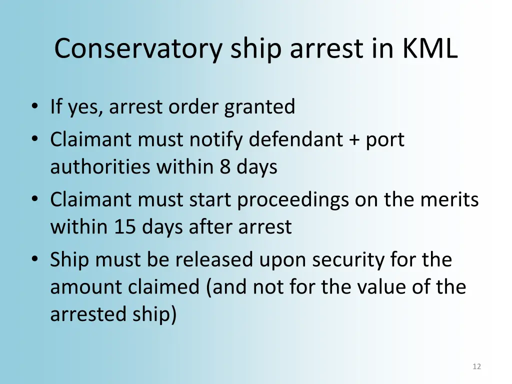 conservatory ship arrest in kml 1