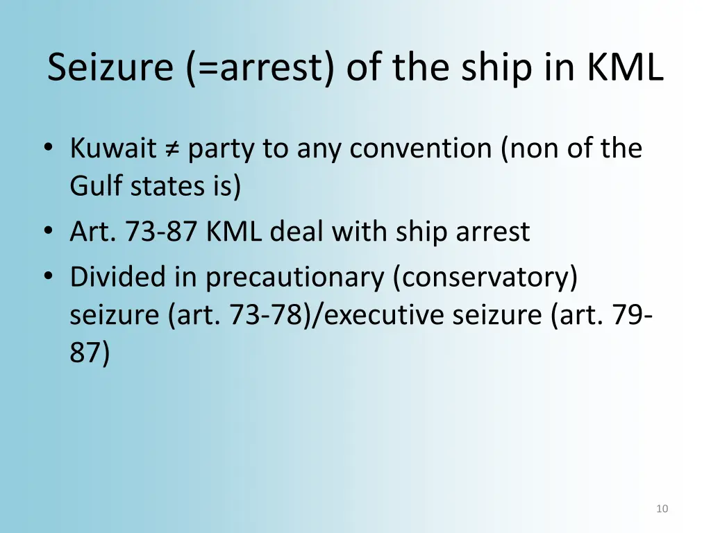seizure arrest of the ship in kml
