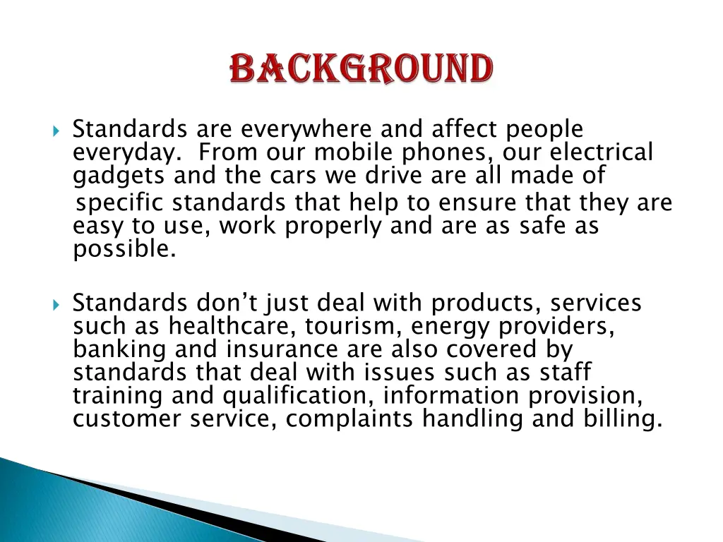 standards are everywhere and affect people