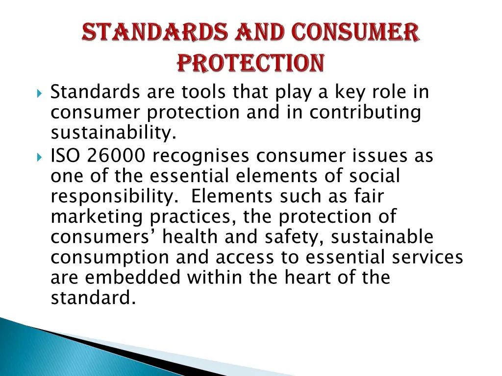 standards are tools that play a key role