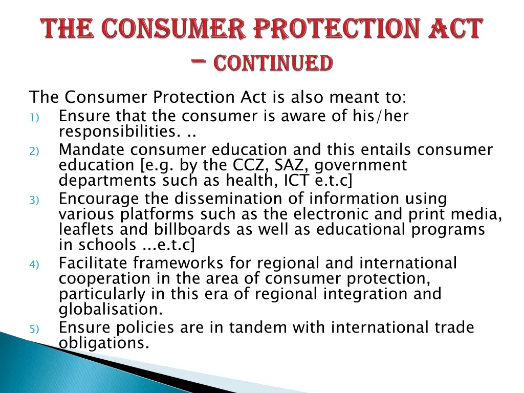 the consumer protection act is also meant