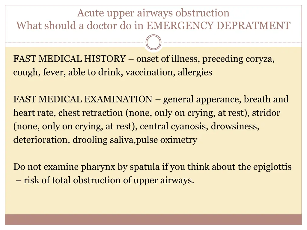 acute upper airways obstruction what should 1