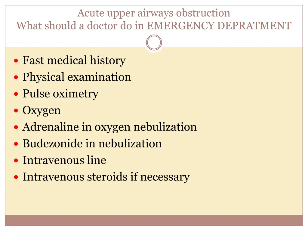 acute upper airways obstruction what should
