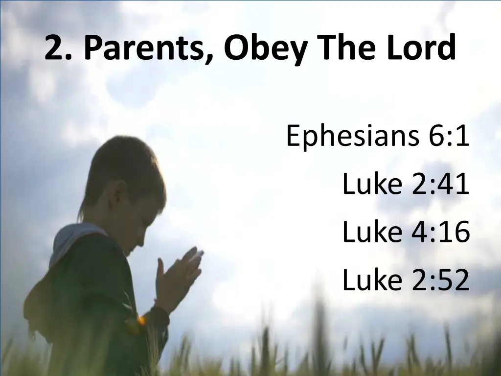 2 parents obey the lord