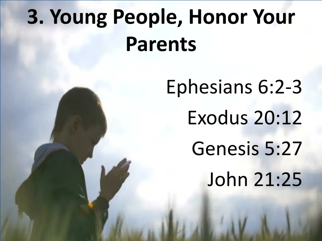 3 young people honor your parents
