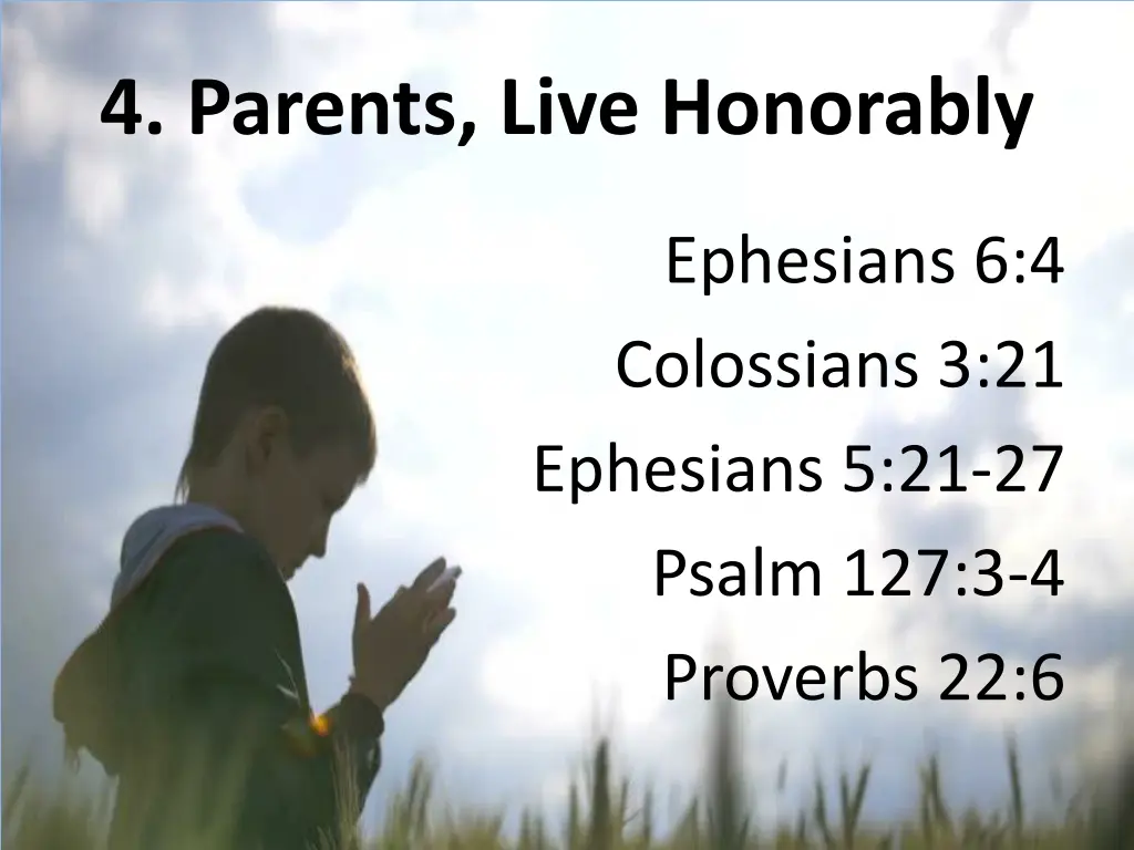 4 parents live honorably