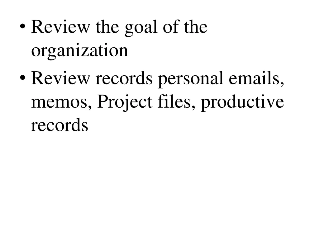 review the goal of the organization review
