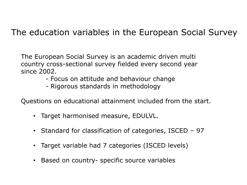 the education variables in the european social 1