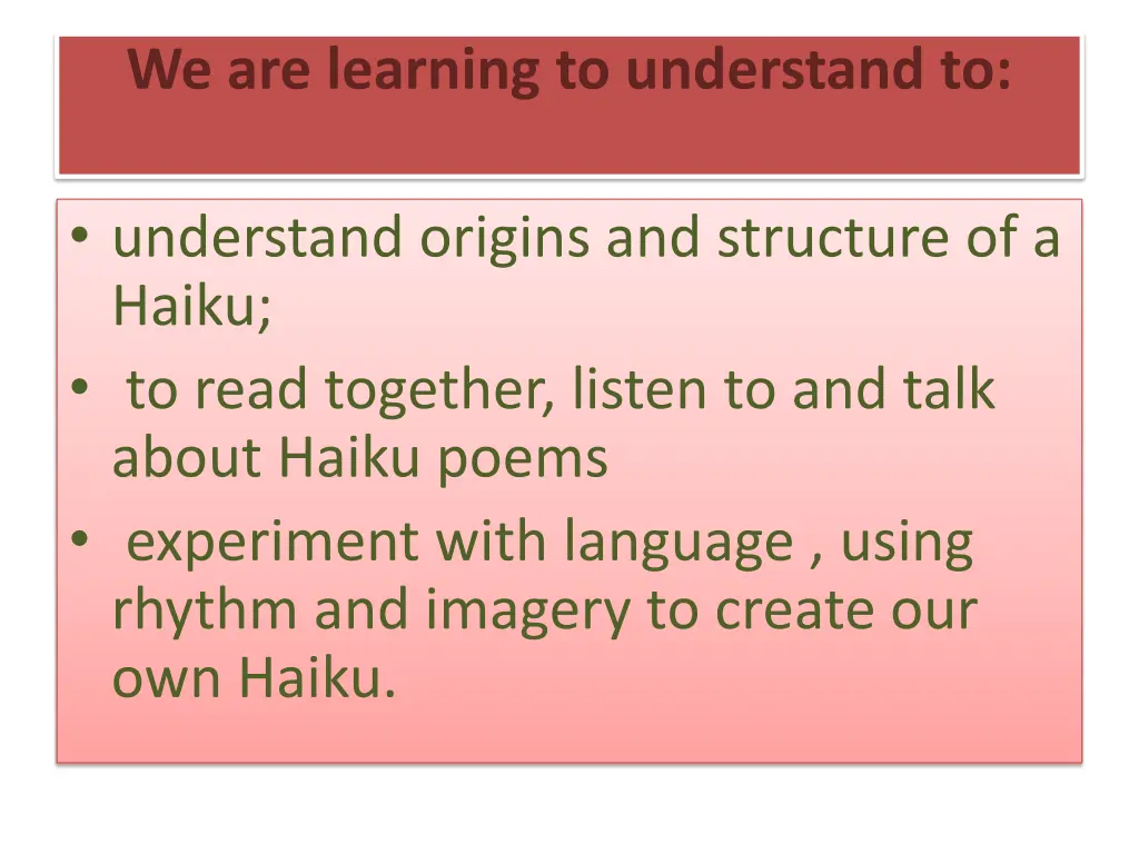 we are learning to understand to
